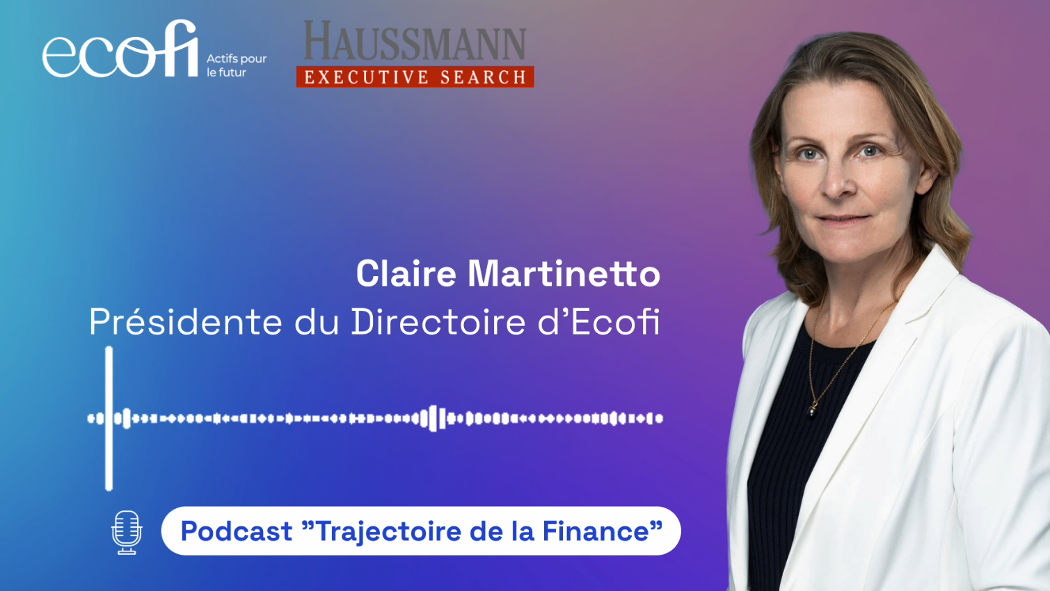 Claire Martinetto, invitée de Haussmann Executive Research