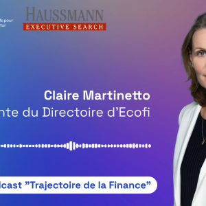 Claire Martinetto, invitée de Haussmann Executive Research